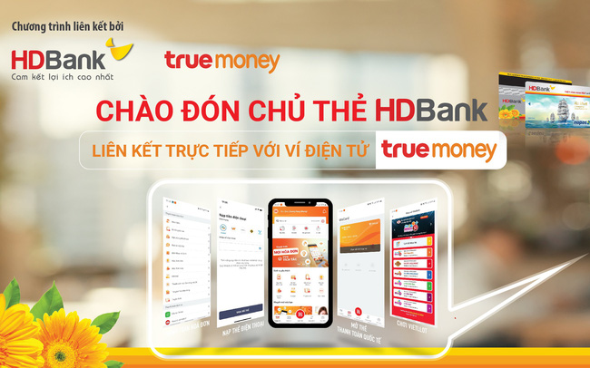 HDBank gia tăng trải nghiệm cho khách hàng với ví TrueMoney