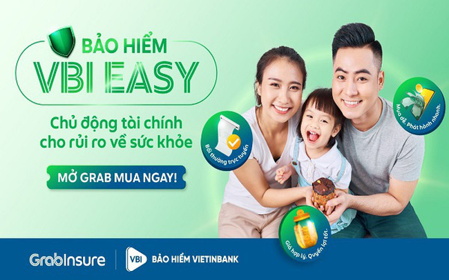 Bảo hiểm Vietinbank – VBI kết hợp GrabInsure ra mắt bảo hiểm sức khoẻ VBI Easy