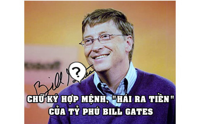 Chữ ký chứa cả ‘bầu trời’ phong thủy của Bill Gates: Nhìn xong bạn mới biết tại sao mình mãi nghèo!