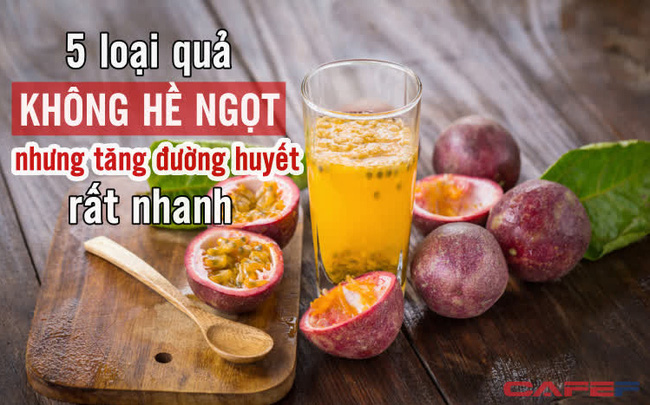 5 loại quả không hề ngọt nhưng lại khiến đường huyết tăng mạnh, người khỏe mạnh cũng đừng ăn quá nhiều