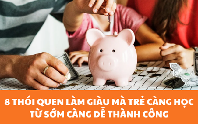 8 thói quen làm giàu giới thượng lưu dạy con từ sớm: Trẻ học càng thấm lớn lên càng thành công