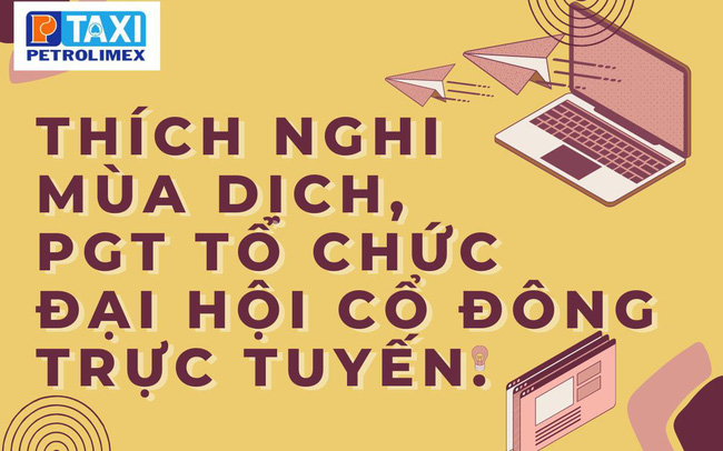 Thích nghi mùa dịch, PGT tổ chức Đại Hội Cổ Đông trực tuyến