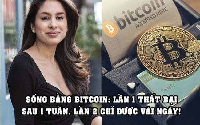 2 lần thử sống bằng Bitcoin: Lần 1 trụ không nổi sau 1 tuần, lần 2 chỉ được vài ngày vì lý do bất khả kháng