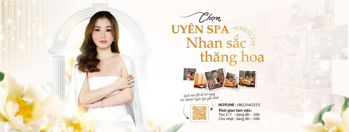 Uyên Spa: Nơi Tìm Lại Thanh Xuân và Sắc Đẹp Tự Tin